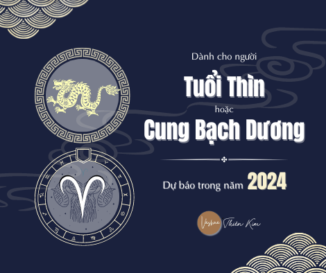 Dự báo 2024 - Tổng quan cho người cung BẠCH DƯƠNG/Tuổi Thìn